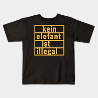 "no elephant is illegal" German Kids T-Shirt